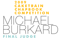 2009 Caketrain Chapbook Competition