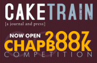 Caketrain Chapbook Competition 2007