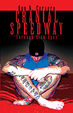 Cranial Speedway by Ron Cervero