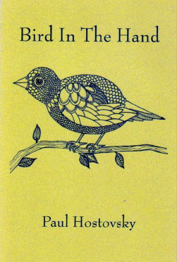 Bird In The Hand by Paul Hostovsky