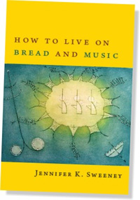 How to Live on Bread and Music
