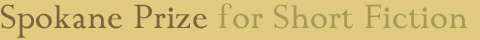 Spokane Prize for Short Fiction