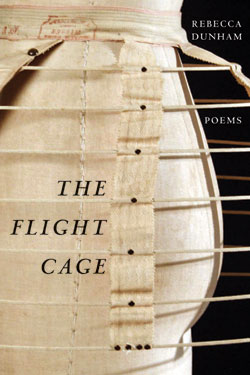 The Flight Cage by Rebecca Dunham