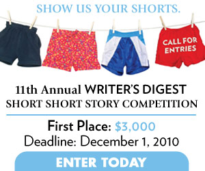 11th Annual Writer's Digest Short Short Story Competition