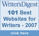 One of the "101 Best Websites for Writers" (Writer's Digest, 2005-2007)